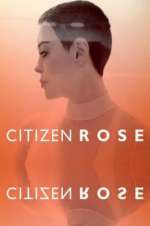 Watch Citizen Rose 123movies