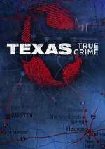 Watch Texas True Crime 123movies