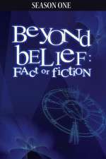 Watch Beyond Belief Fact or Fiction 123movies