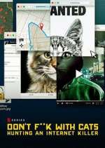 Watch Don't F**k with Cats: Hunting an Internet Killer 123movies