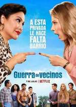 Watch Guerra de vecinos 123movies