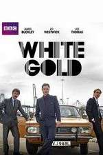 Watch White Gold 123movies