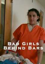 Watch Bad Girls Behind Bars 123movies
