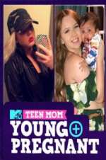 Watch Teen Mom: Young and Pregnant 123movies