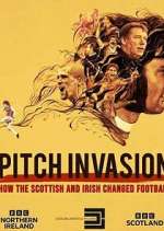 Watch Pitch Invasion: How the Scottish and Irish Changed Football 123movies