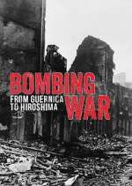 Watch Bombing War: From Guernica to Hiroshima 123movies