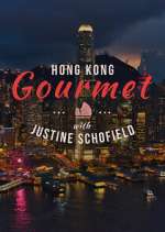 Watch Hong Kong Gourmet With Justine Schofield 123movies