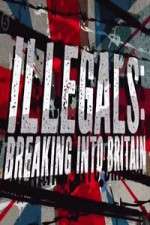 Watch Illegals Breaking Into Britain 123movies