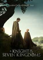 Watch A Knight of the Seven Kingdoms 123movies