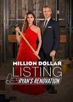 Watch Million Dollar Listing: Ryan's Renovation 123movies
