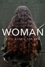 Watch WOMAN with Gloria Steinem 123movies