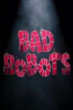 Watch Bad Robots 123movies