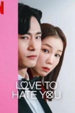 Watch Love to Hate You 123movies