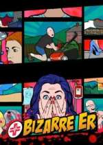 Watch Bizarre ER 123movies
