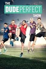 Watch The Dude Perfect Show 123movies