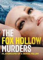 Watch The Fox Hollow Murders: Playground of a Serial Killer 123movies