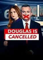 Watch Douglas is Cancelled 123movies