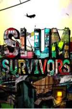Watch Slum Survivors 123movies
