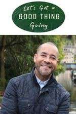 Watch Let's Get a Good Thing Going 123movies