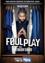 Watch Foul Play with Anthony Davis 123movies
