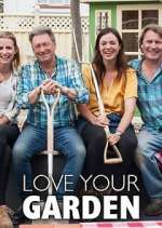 Watch Love Your Garden with Alan Titchmarsh 123movies