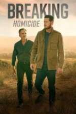 Watch Breaking Homicide 123movies