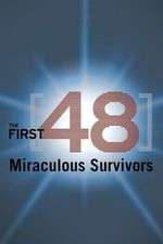 Watch The First 48: Miraculous Survivors 123movies