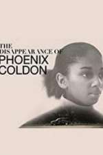 Watch The Disappearance of Phoenix Coldon 123movies