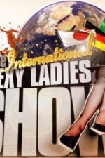 Watch The International Sexy Ladies Show 123movies