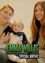Watch Emma Willis: Special Births 123movies