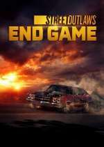 Watch Street Outlaws: End Game 123movies