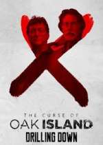 Watch The Curse of Oak Island: Drilling Down 123movies