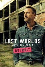 Watch Ben Fogle's Lost Worlds 123movies