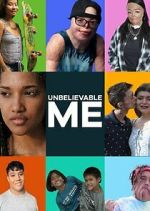 Watch Unbelievable Me 123movies