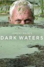 Watch Jeremy Wade\'s Dark Waters 123movies