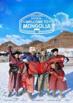 Watch Physical: Welcome to Mongolia 123movies