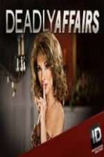 Watch Deadly Affairs 123movies
