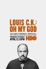 Watch Louis C.K.: Oh My God 123movies