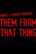 Watch Them From That Thing 123movies