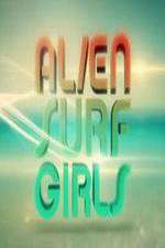 Watch Alien Surf Girls 123movies