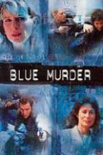 Watch Blue Murder 123movies