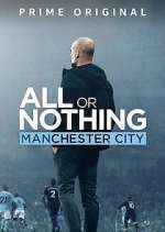 Watch All or Nothing: Manchester City 123movies