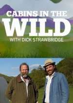 Watch Cabins in the Wild with Dick Strawbridge 123movies