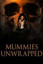 Watch Mummies Unwrapped 123movies