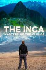 Watch The Inca Masters of the Clouds 123movies