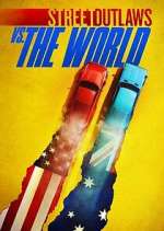 Watch Street Outlaws vs. the World 123movies