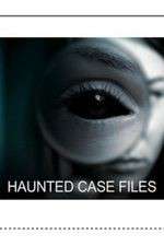 Watch Haunted Case Files 123movies