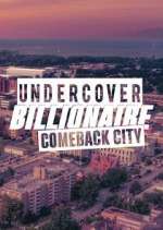 Watch Undercover Billionaire: Comeback City 123movies