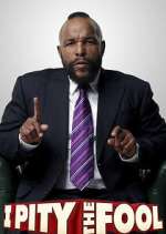 Watch I Pity the Fool 123movies
