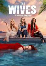 Watch The Wives 123movies